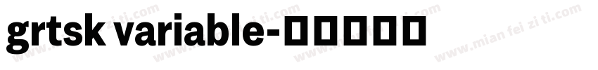 grtsk variable字体转换
